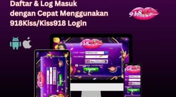 918Kiss/Kiss918 Daftar & Log Masuk
